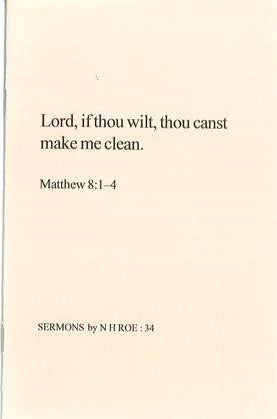 Lord, if thou wilt, thou canst make me clean.
