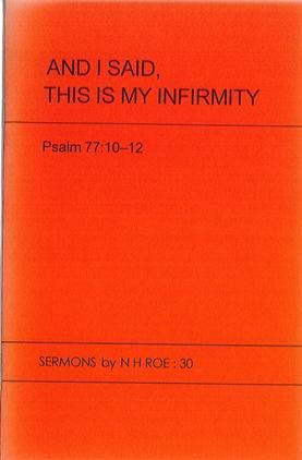 And I said, This is my Infirmity
