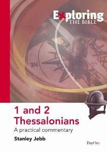 1 and 2 Thessalonians - A practical commentary