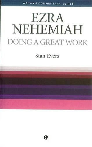 Doing a Great Work - Ezra & Nehemiah