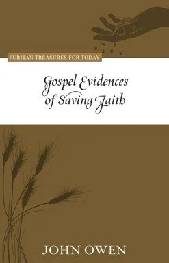 Gospel Evidences of Saving Faith