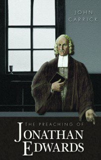 The Preaching of Jonathan Edwards