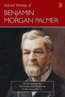 Selected Writings of Benjamin Morgan Palmer