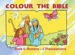 Colour the Bible: Romans - 2 Thessalonians