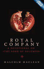 Royal Company - A devotional on the Song of Solomon