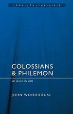 Colossians & Philemon - So Walk in Him