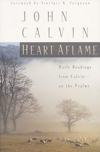 Heart Aflame Daily Readings From Psalms