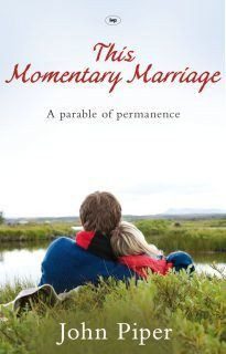 This Momentary Marriage - A Parable of Permanence