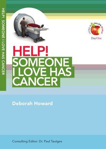 Help! Someone I Love has Cancer