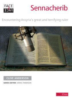 Sennacherib - Encountering Assyria's Great and Terrifying Ruler