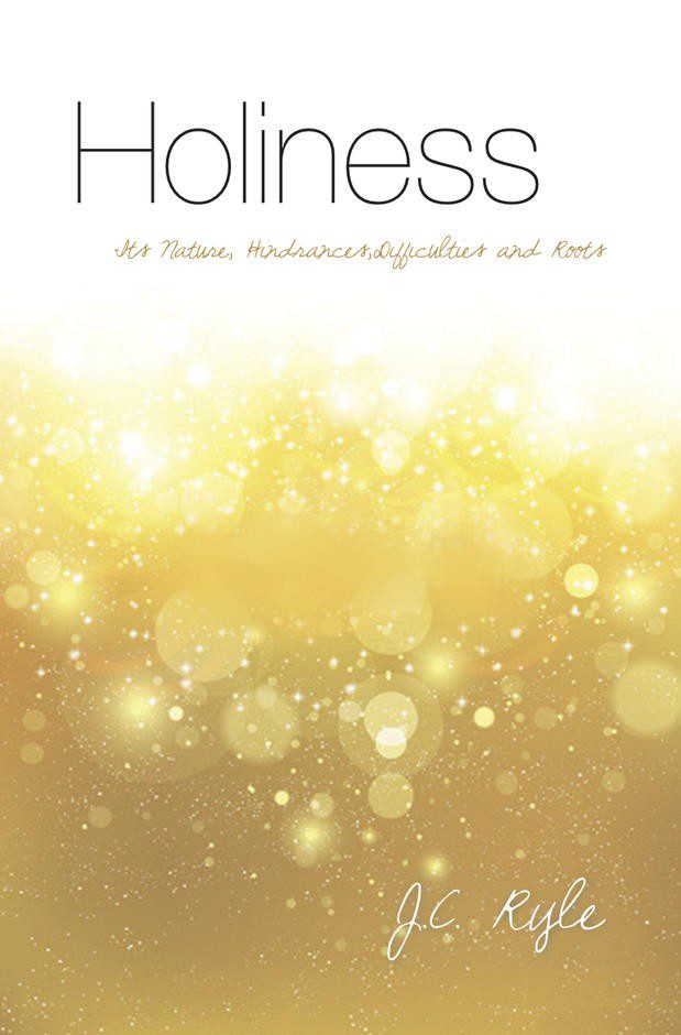 Holiness - abridged and edited