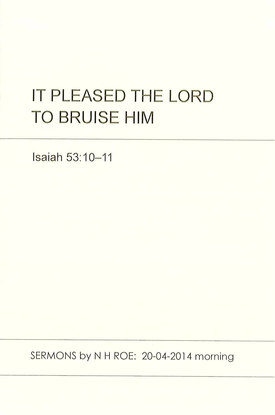 It Pleased the Lord to Bruise Him