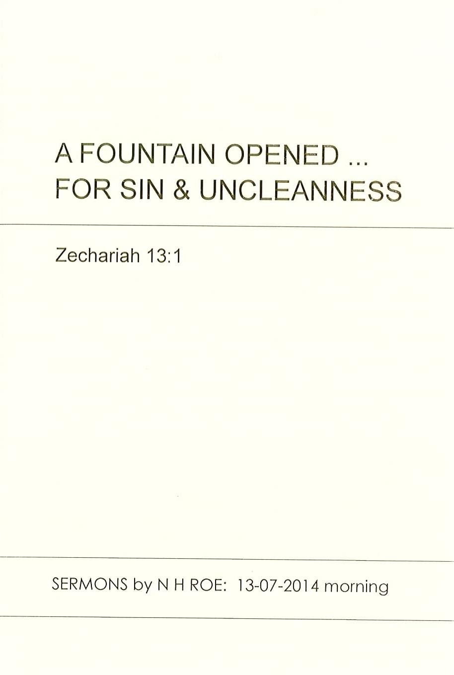 A Fountain Opened ... For Sin & Uncleanness