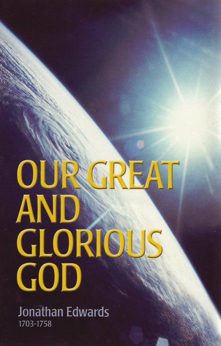 Our Great and Glorious God