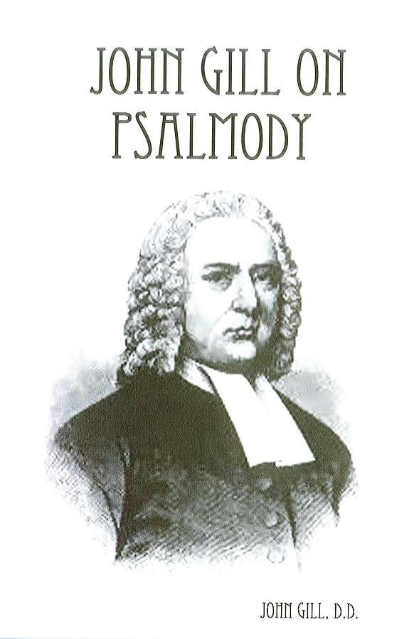 John Gill on Psalmody