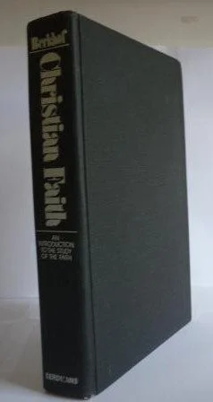 Christian Faith: An Introduction to the Study of the Faith