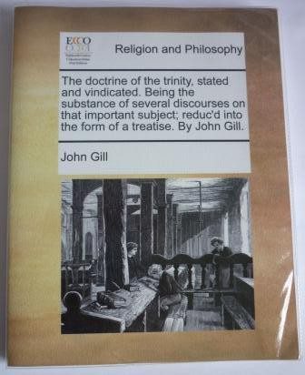 Doctrine of the Trinity Stated and Vindicated