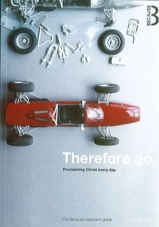 Therefore Go: Proclaiming Christ Every Day