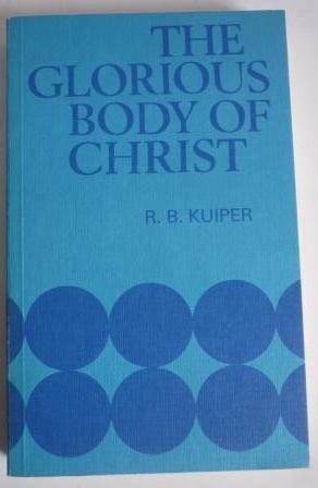 Glorious Body of Christ