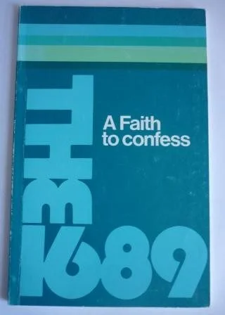 Baptist Confession of Faith of 1689