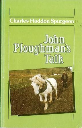 John Ploughman's Talk