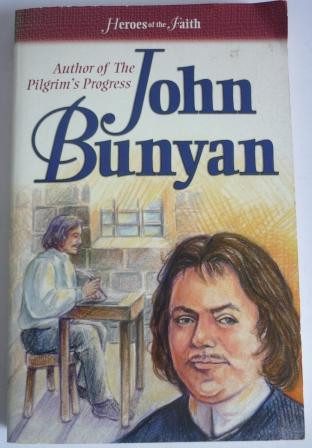 John Bunyan, Author of Pilgrim's Progress