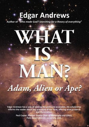 What is Man? Adam, Alien or Ape?