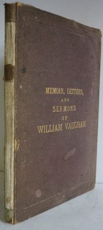 Memoir, Letters, and Sermons