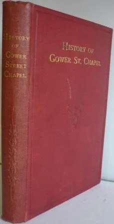 History of Gower Street Chapel, London, 1820-1917-1920