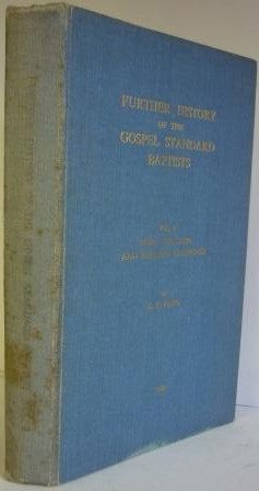 Further History of the Gospel Standard Baptists