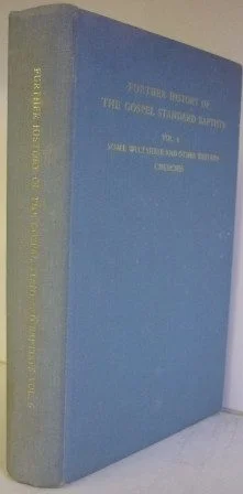 Further History of the Gospel Standard Baptists