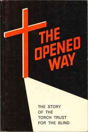 Opened Way. Story of Torch Trust