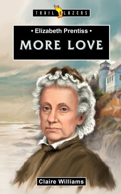 More Love - Elizabeth Prentiss