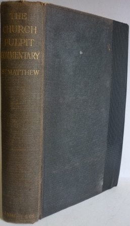 Church Pulpit Commentary: Matthew