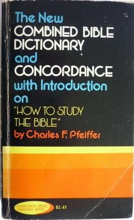 New Combined Bible Dictionary and Concordance