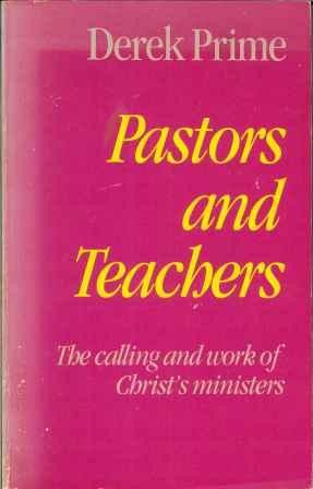 Pastors and Teachers