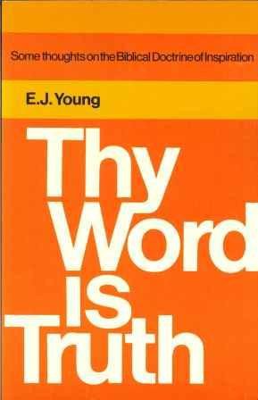 Thy Word Is Truth
