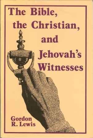 Bible, the Christian, and Jehovah's Witnesses