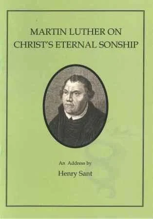 Martin Luther on Christ's Eternal Sonship