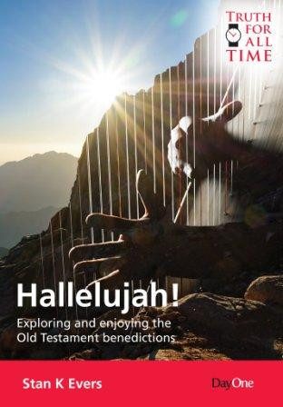 Hallelujah! Exploring and Enjoying the Old Testament Benedictions