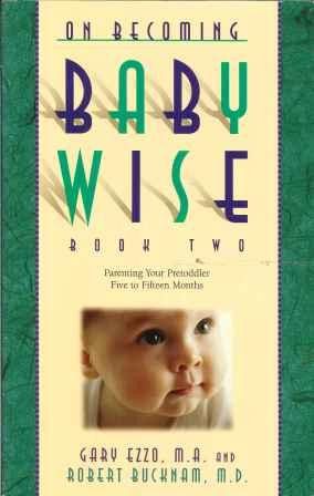 On Becoming Baby Wise, Book Two
