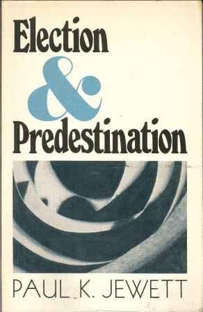 Election & Predestination