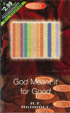 God Meant It For Good