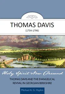 Holy Spirit Now Descend: Thomas Davis and the Evangelical Revival in Georgian Berkshire