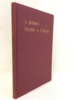 Rebel Made a Child
